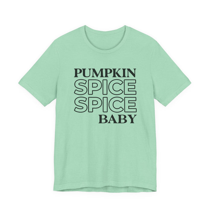 Pumpkin Spice Spice Baby T-Shirt