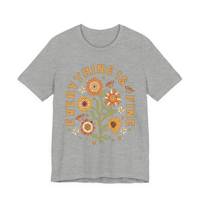 Everything is Fine Floral T-Shirt