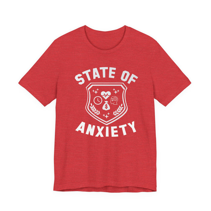 State of Anxiety T-Shirt