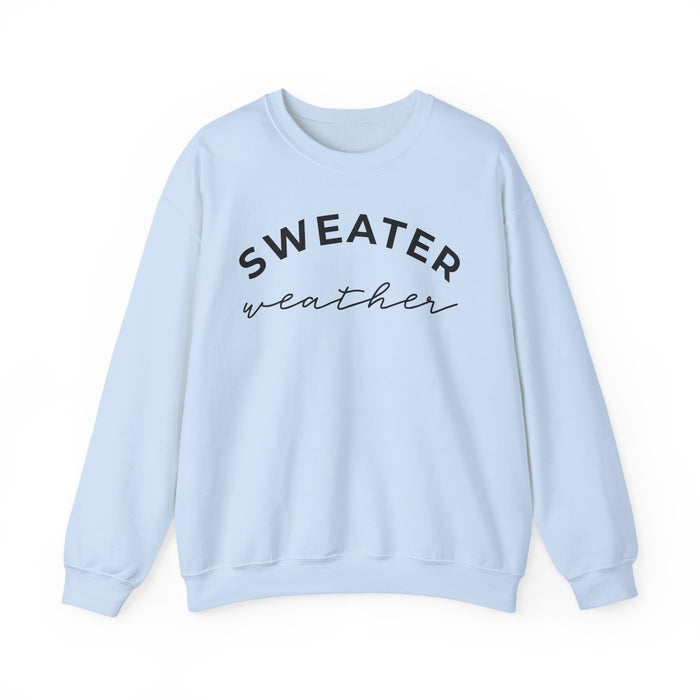 Sweater Weather Sweatshirt