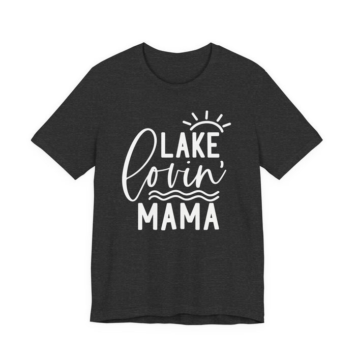 Lake Lovin' Mama T-Shirt