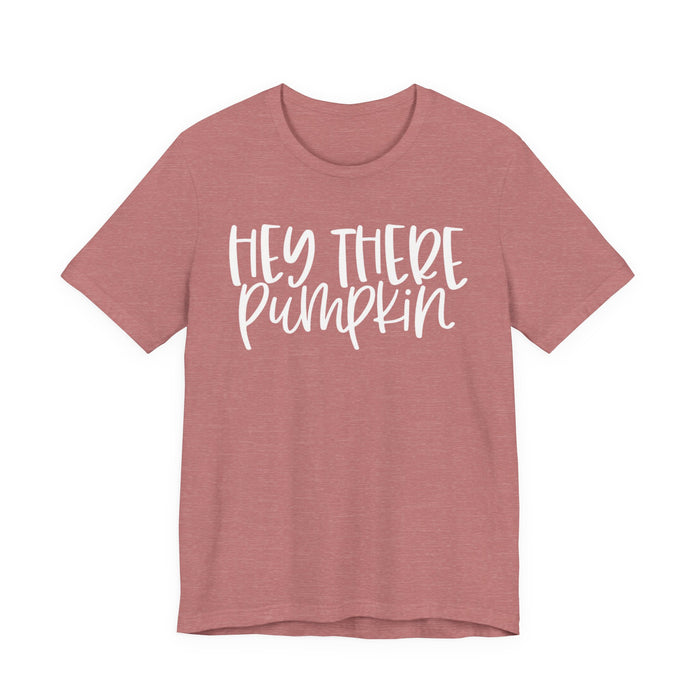 Hey There Pumpkin Fall T-Shirt