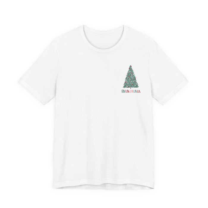 Fa La La La La T-Shirt