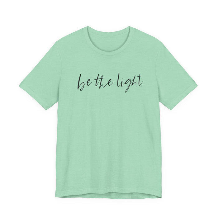 Be The Light T-Shirt