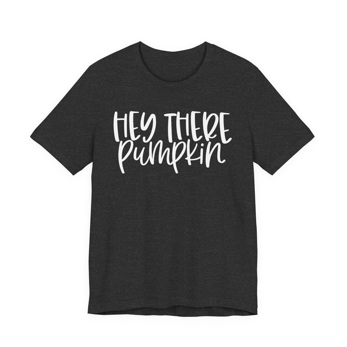 Hey There Pumpkin Fall T-Shirt