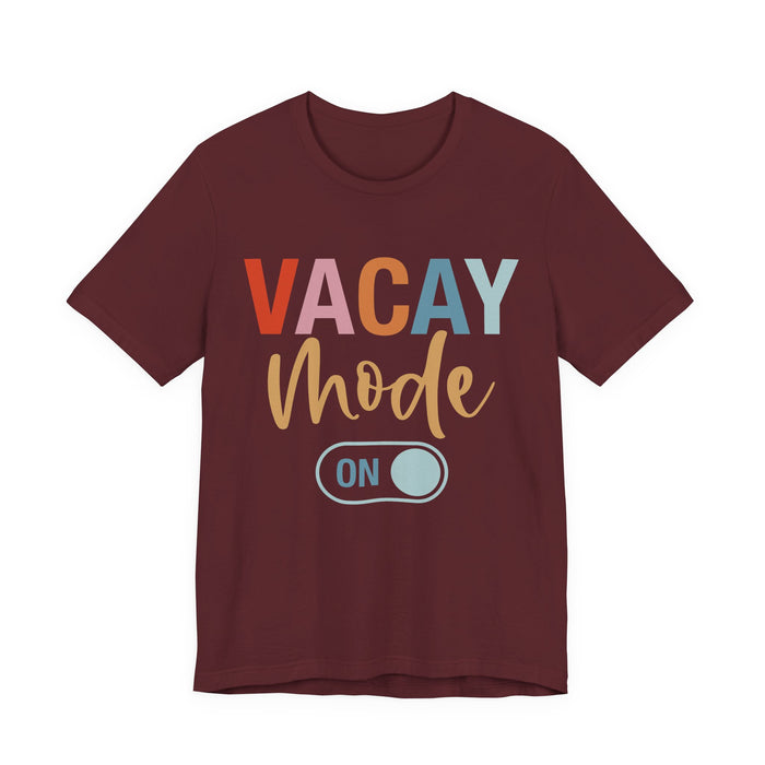 Vacay Mode On T-Shirt