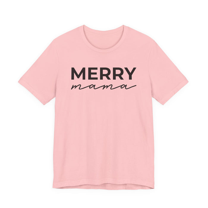 Merry Mama T-Shirt