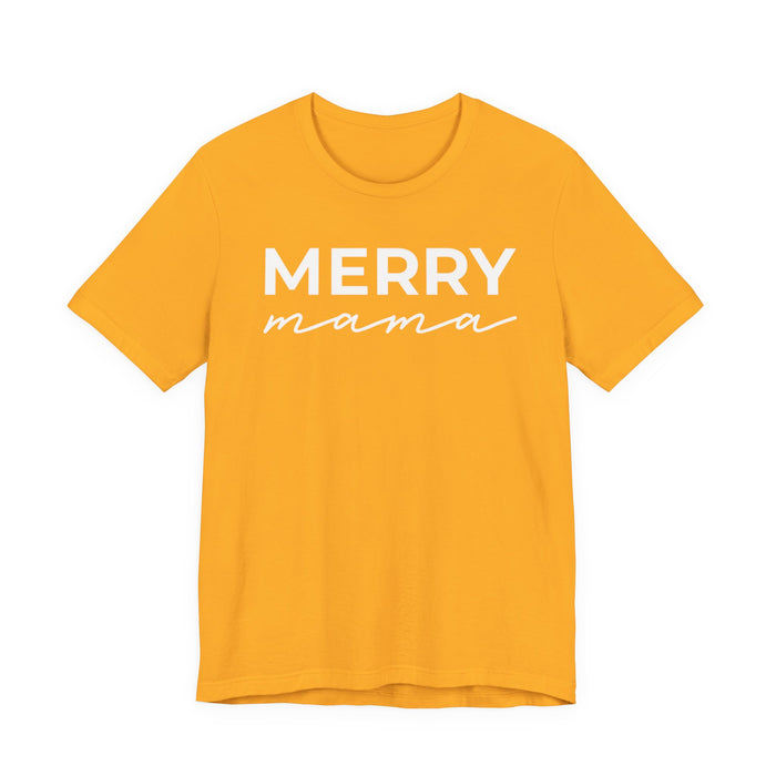 Merry Mama T-Shirt