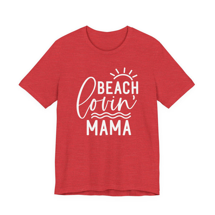 Beach Lovin' Mama T-Shirt