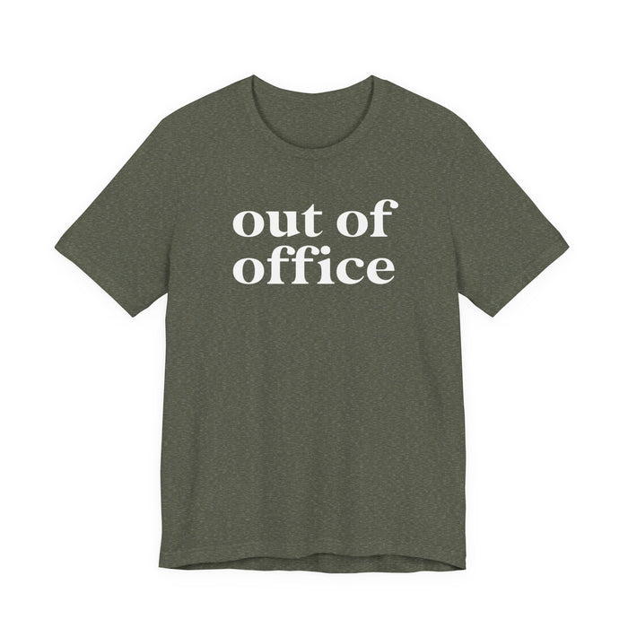 Out of Office T-Shirt