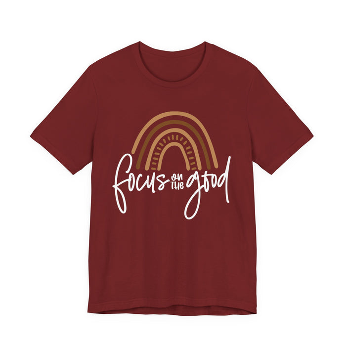 Focus On The Good T-Shirt