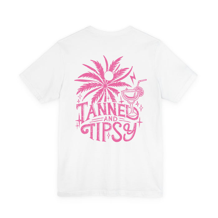 Tanned and Tipsy Double Sided T-Shirt