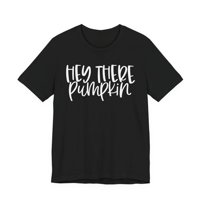 Hey There Pumpkin Fall T-Shirt