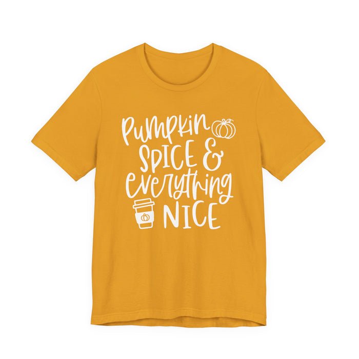 Pumpkin Spice and Everything Nice Fall T-Shirt
