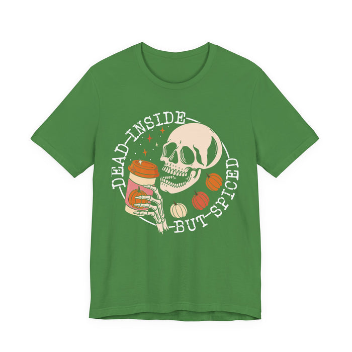 Dead Inside But Spiced T-Shirt