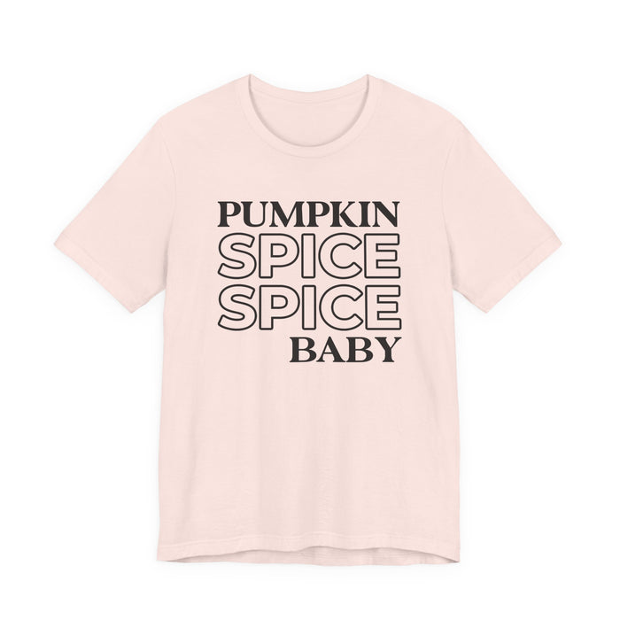 Pumpkin Spice Spice Baby T-Shirt