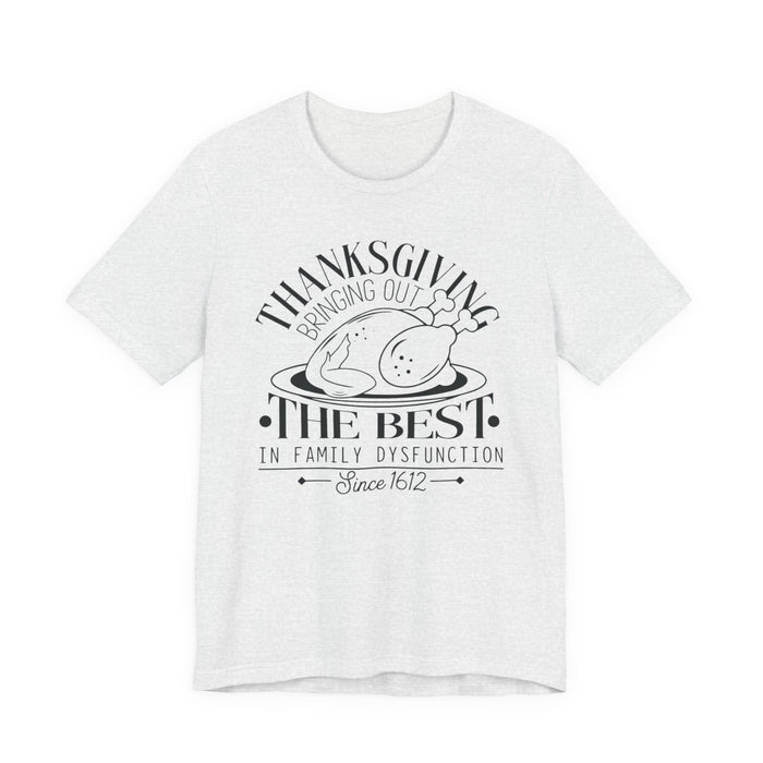 Thanksgiving Family Dysfunction T-Shirt