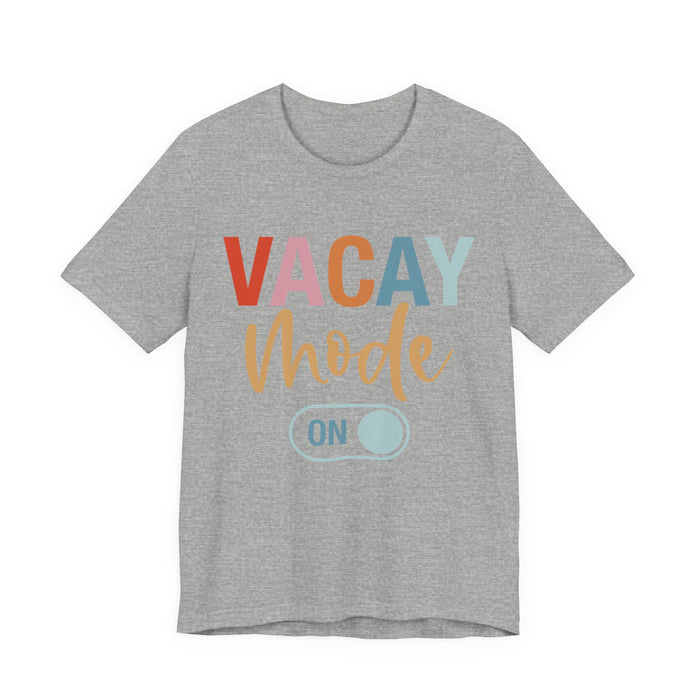 Vacay Mode On T-Shirt