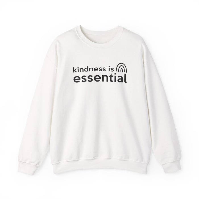 Kindness is Essential Sweatshirt