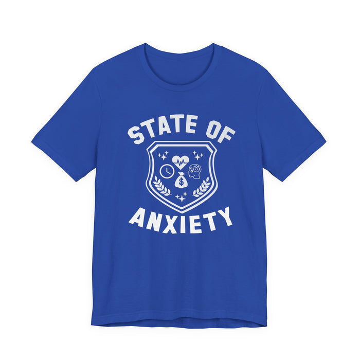 State of Anxiety T-Shirt