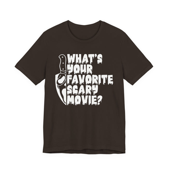What's Your Favorite Scary Movie? T-Shirt