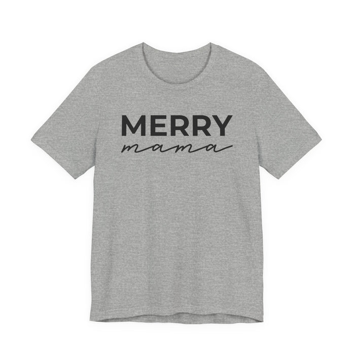 Merry Mama T-Shirt