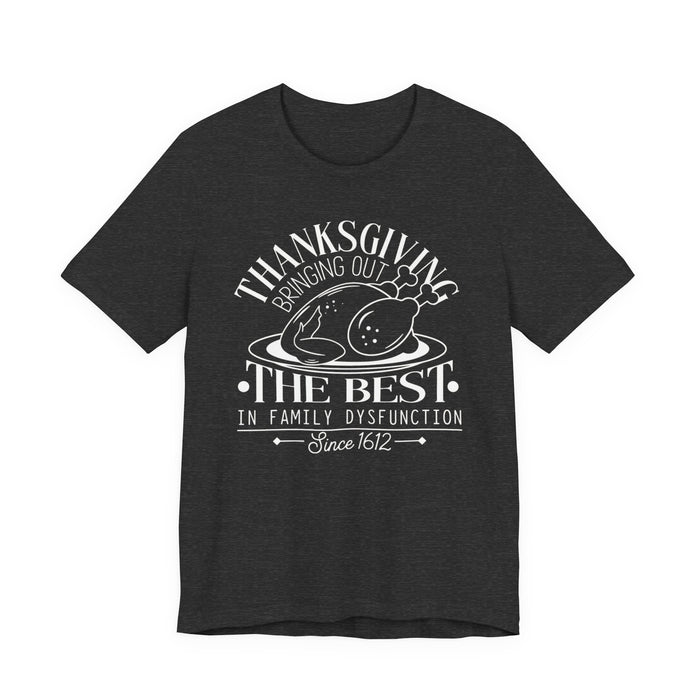 Thanksgiving Family Dysfunction T-Shirt
