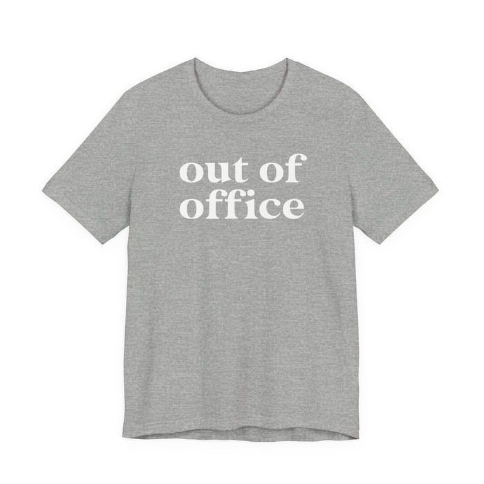 Out of Office T-Shirt
