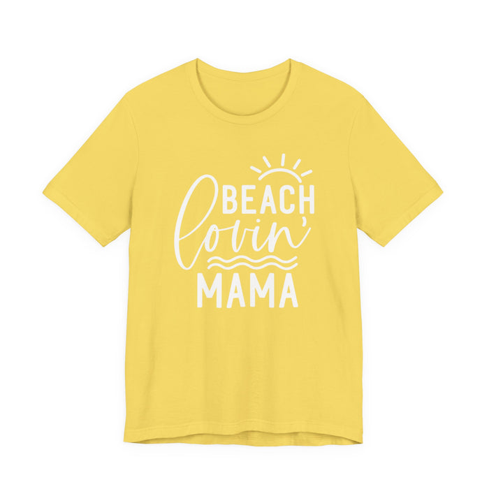 Beach Lovin' Mama T-Shirt
