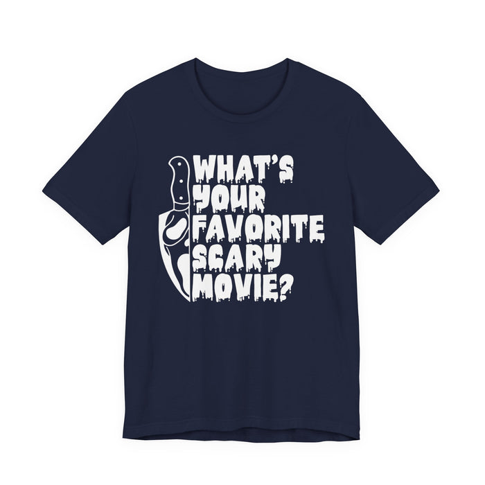 What's Your Favorite Scary Movie? T-Shirt