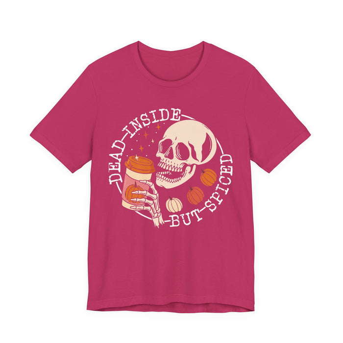 Dead Inside But Spiced T-Shirt