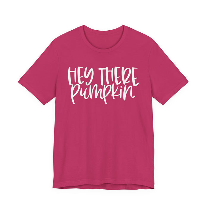 Hey There Pumpkin Fall T-Shirt