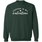 Coffee Is My Valentine Sweatshirt