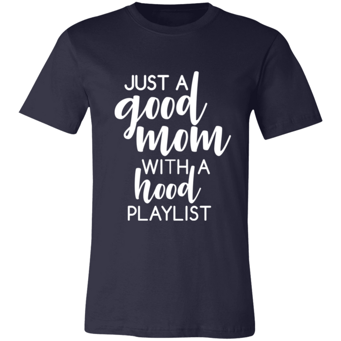 Good Mom Hood Playlist T-Shirt