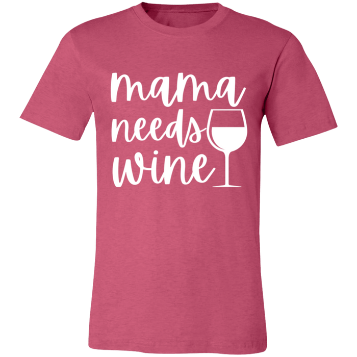 Mama Needs Wine T-Shirt