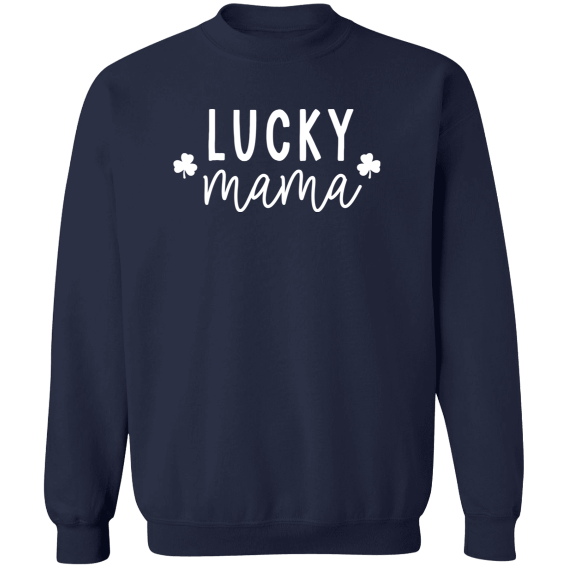 Lucky Mama Sweatshirt