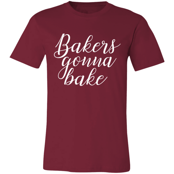 Bakers Gonna Bake T-Shirt