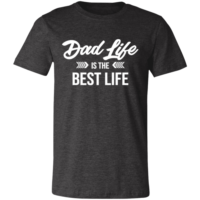 Dad Life Is The Best Life T-shirt