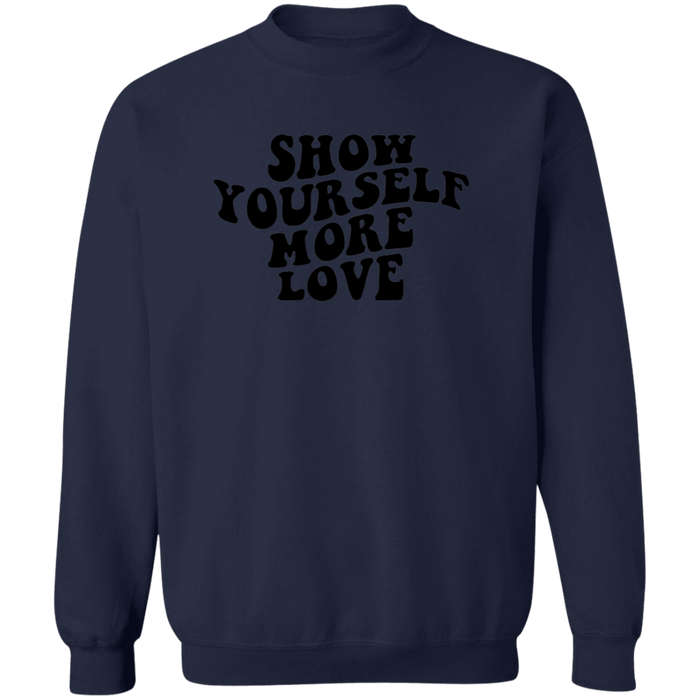 Show Yourself More Love Sweatshirt