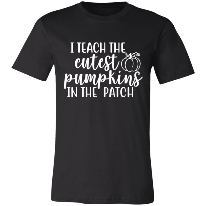 I Teach The Cutest Pumpkins Teacher T-Shirt