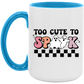 Too Cute To Spook Mug