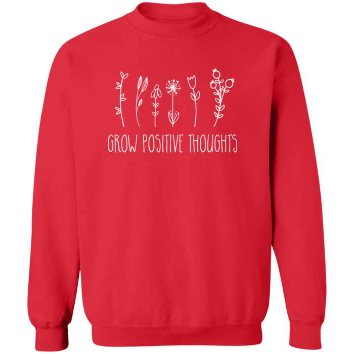 Grow Positive Thoughts Sweatshirt