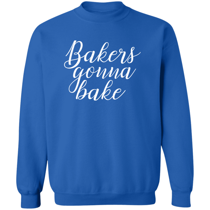 Bakers Gonna Bake Sweatshirt