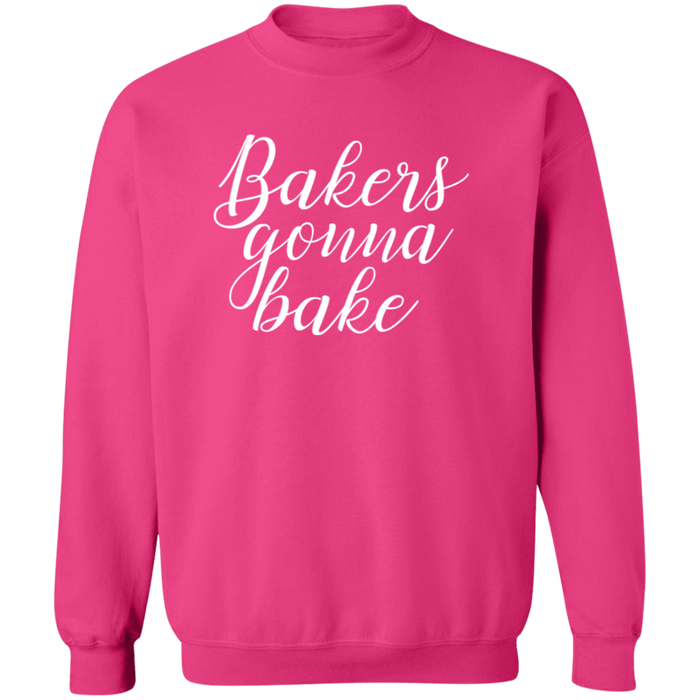 Bakers Gonna Bake Sweatshirt