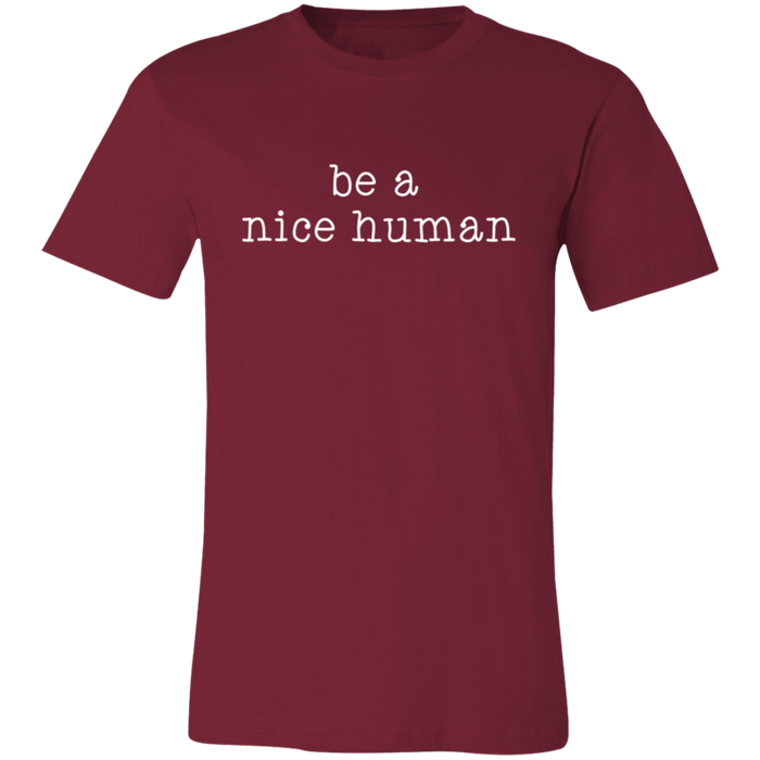 Be A Nice Human T-Shirt