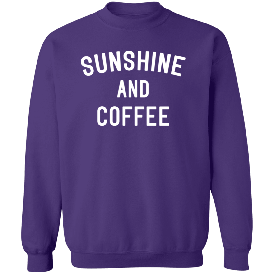 Sunshine and Coffee Sweatshirt