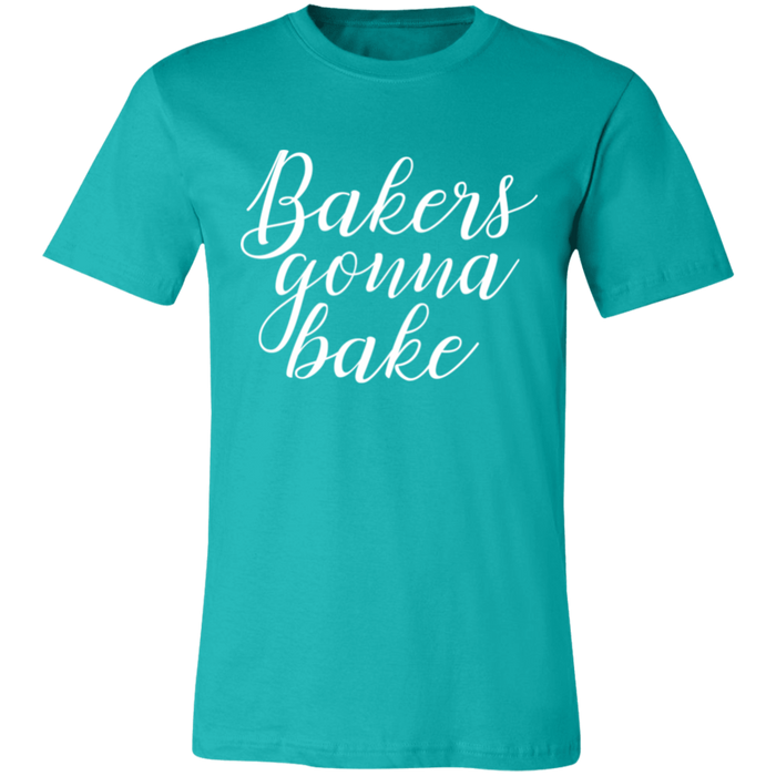 Bakers Gonna Bake T-Shirt