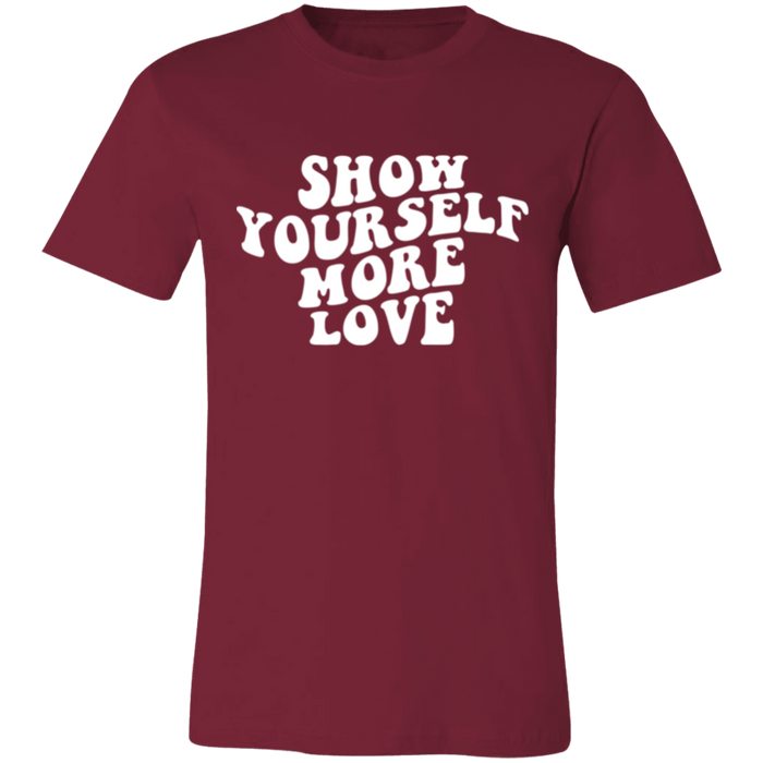 Show Yourself More Love T-Shirt