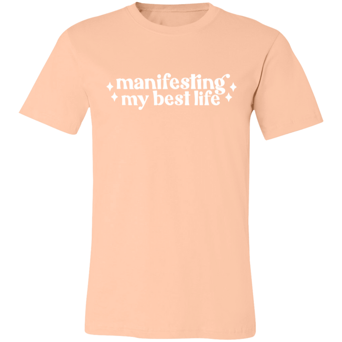 Manifesting by Best Life T-Shirt