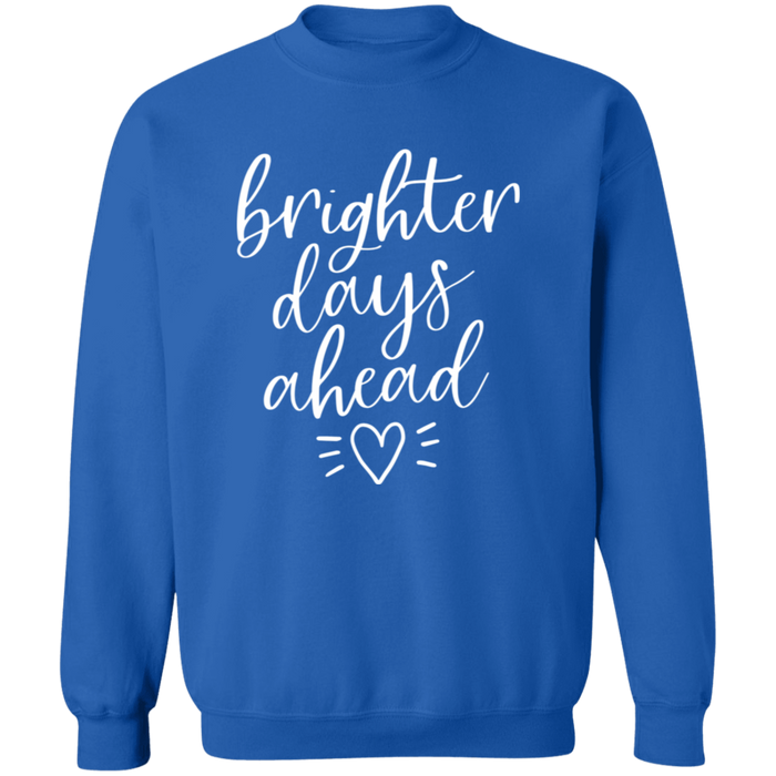 Brighter Days Ahead Sweatshirt